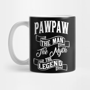 Paw paw the man the myth the legend Mug